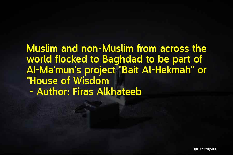 Firas Alkhateeb Quotes 1826219 Firas Alkhateeb Quotes 1826219