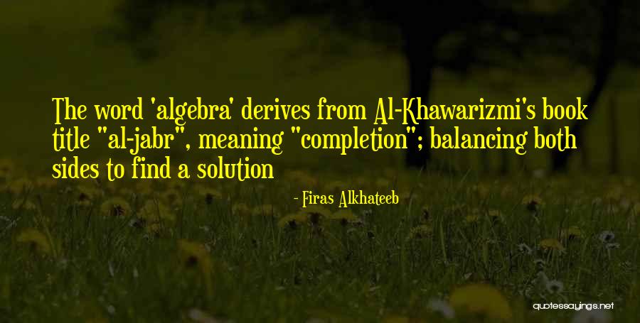 Firas Alkhateeb Quotes 535343 Firas Alkhateeb Quotes 535343