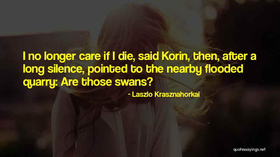 Firasat Lirik Quotes By Laszlo Krasznahorkai Firasat Lirik Quotes By Laszlo Krasznahorkai