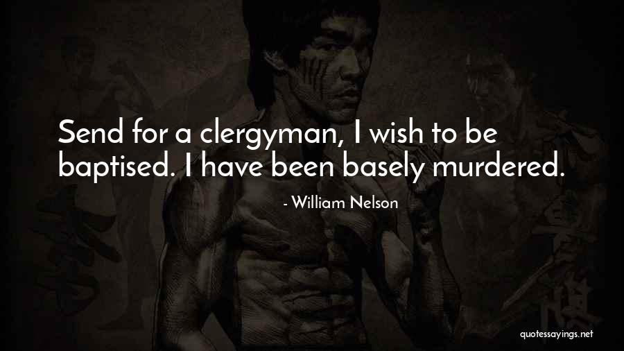 Firchow Peter Quotes By William Nelson