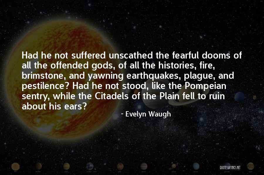 Fire And Brimstone Quotes By Evelyn Waugh