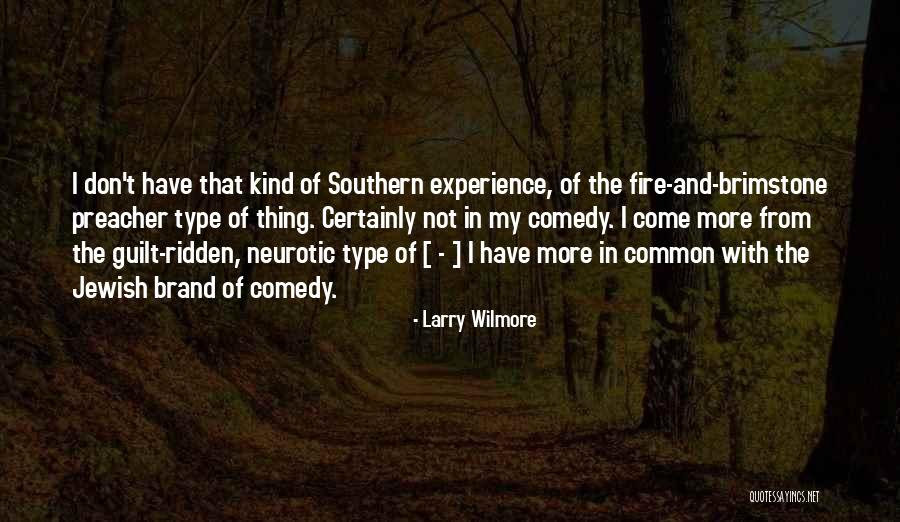 Fire And Brimstone Quotes By Larry Wilmore