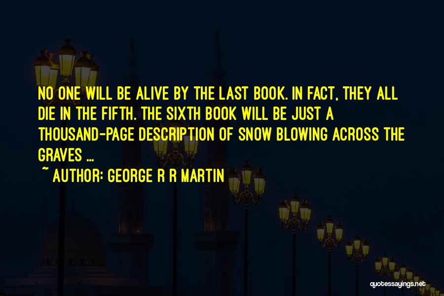 Fire And Ice Quotes By George R R Martin