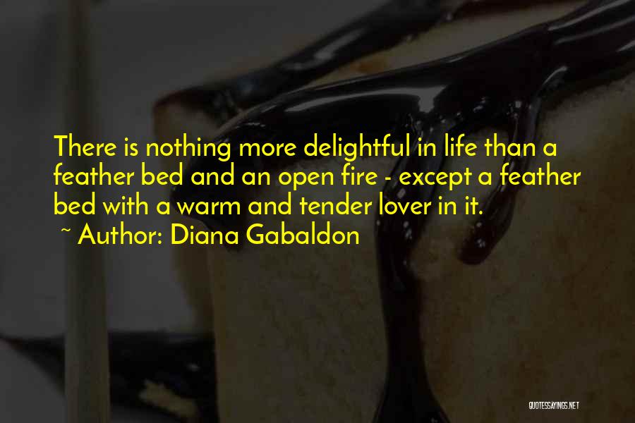 Fire And Life Quotes By Diana Gabaldon