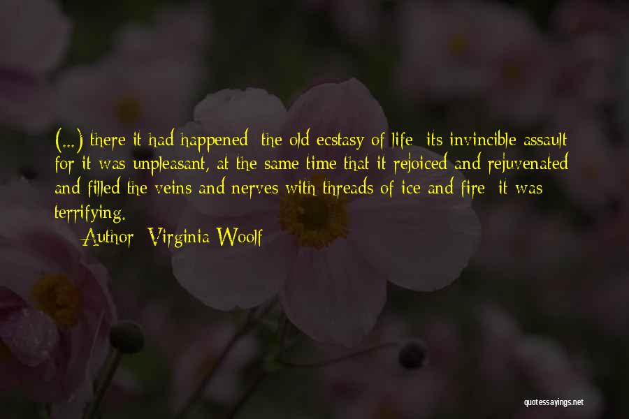 Fire And Life Quotes By Virginia Woolf