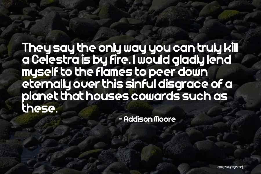 Fire And Revenge Quotes By Addison Moore Fire And Revenge Quotes By Addison Moore