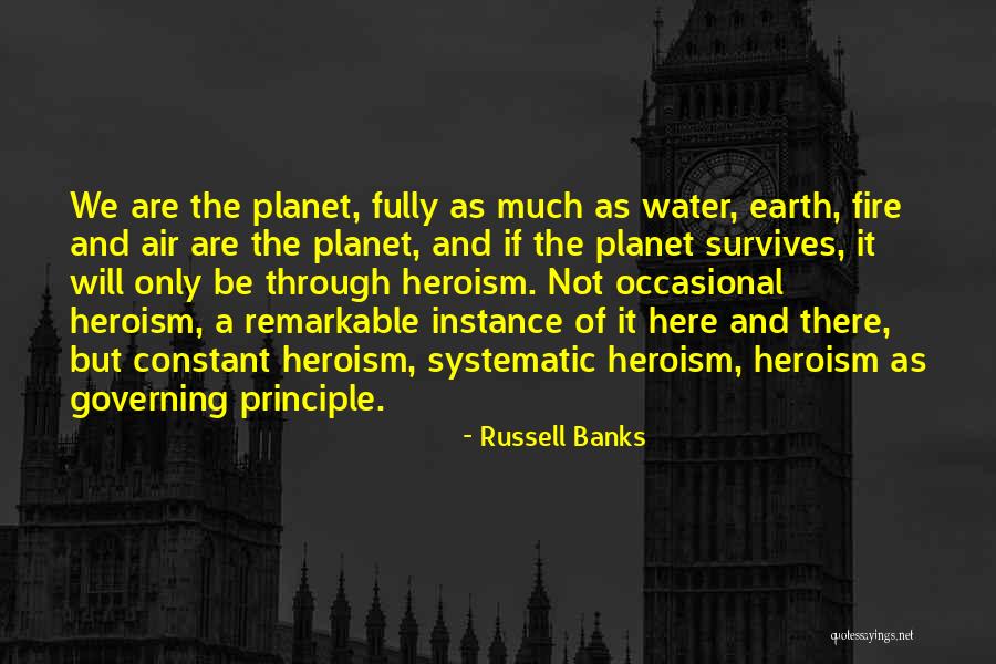 Fire And Water Quotes By Russell Banks