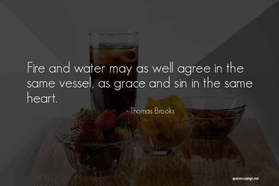 Fire And Water Quotes By Thomas Brooks