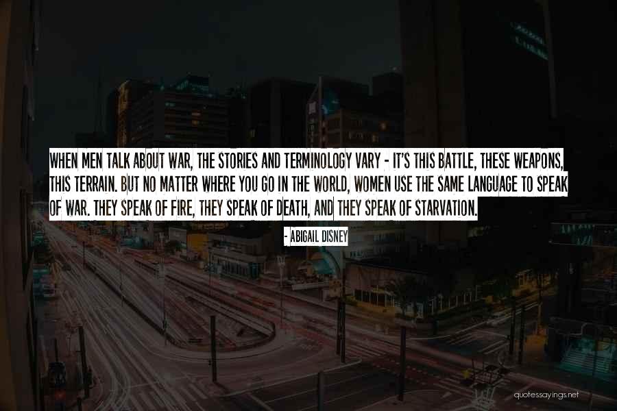 Fire And Women Quotes By Abigail Disney Fire And Women Quotes By Abigail Disney
