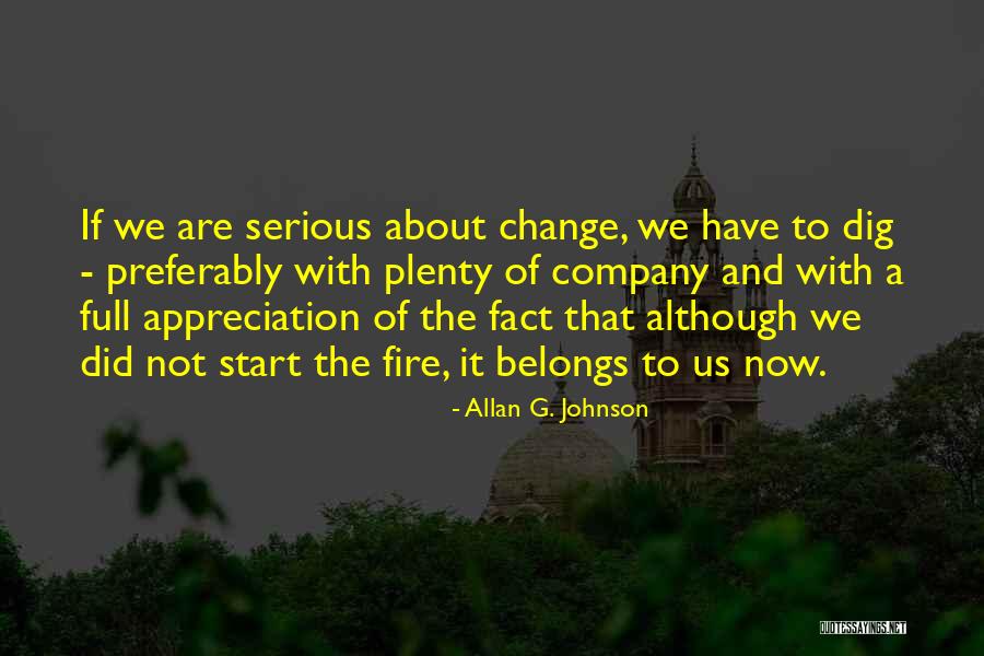 Fire And Women Quotes By Allan G. Johnson Fire And Women Quotes By Allan G. Johnson