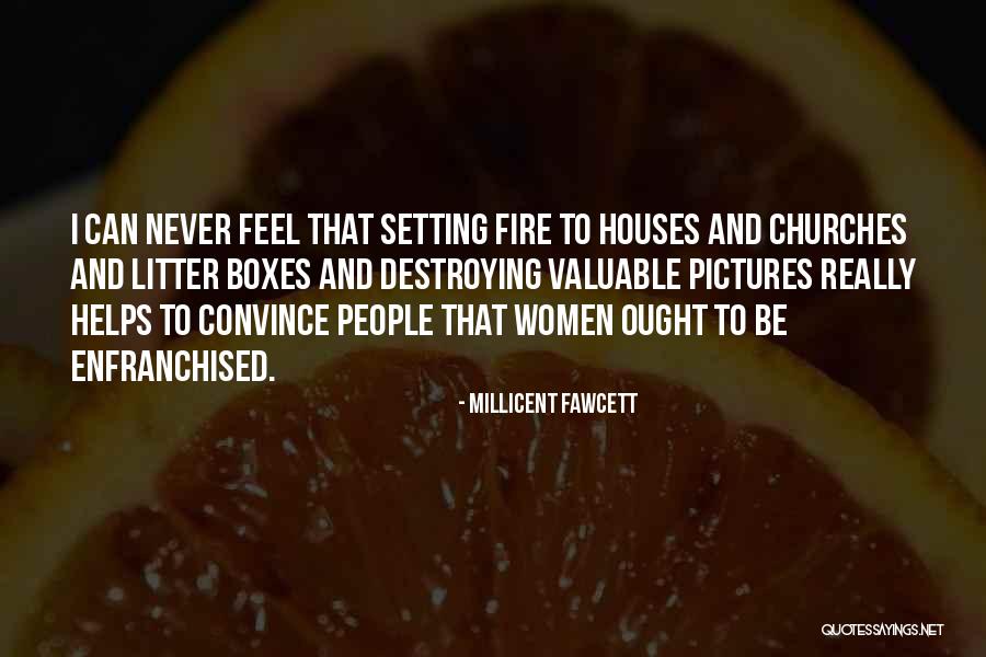 Fire And Women Quotes By Millicent Fawcett Fire And Women Quotes By Millicent Fawcett