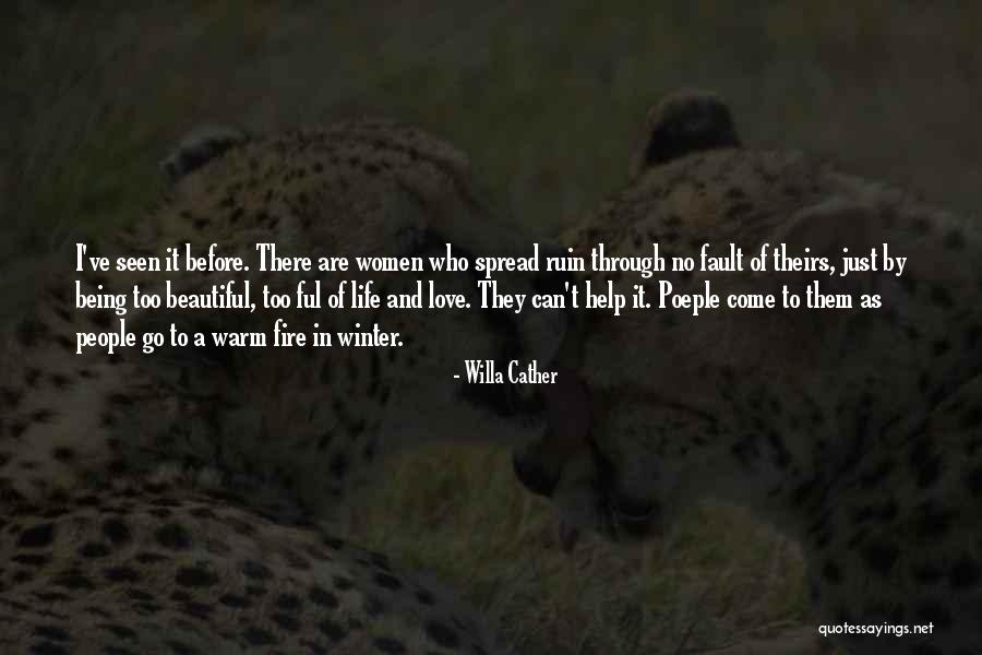 Fire And Women Quotes By Willa Cather Fire And Women Quotes By Willa Cather