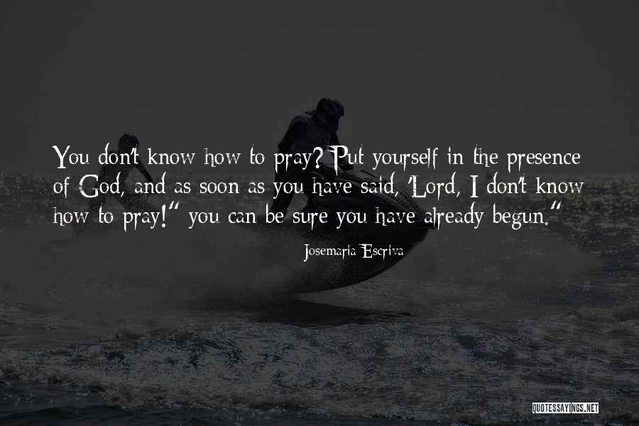 Fire Baptized Quotes By Josemaria Escriva Fire Baptized Quotes By Josemaria Escriva