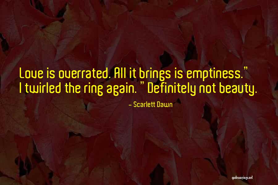 Fire Bringer Quotes By Scarlett Dawn Fire Bringer Quotes By Scarlett Dawn