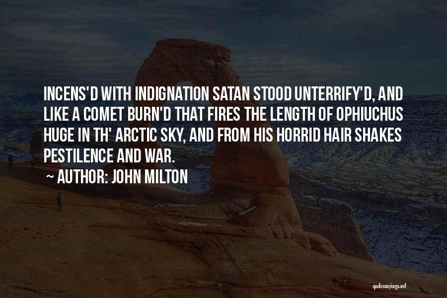 Fire Burn Quotes By John Milton