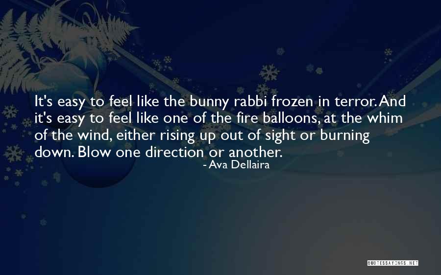 Fire Burning Quotes By Ava Dellaira Fire Burning Quotes By Ava Dellaira