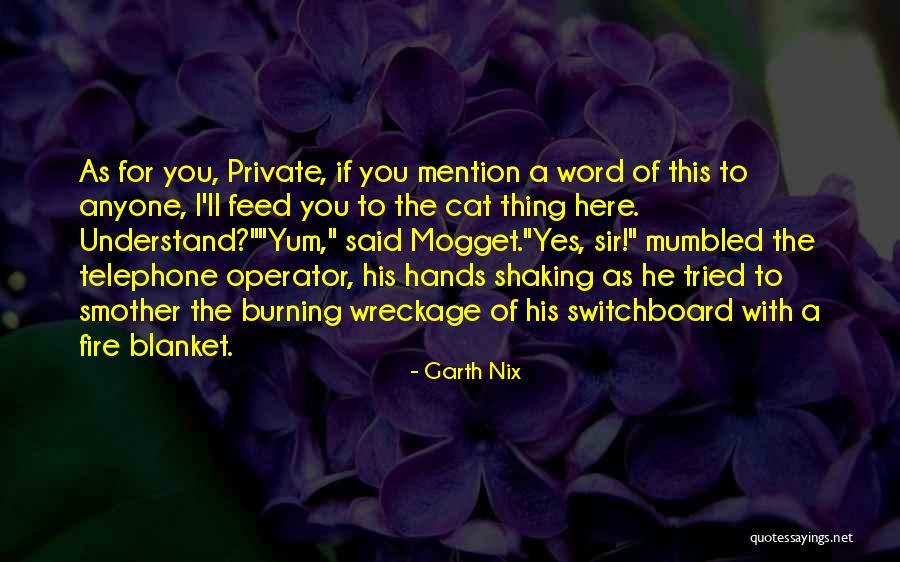 Fire Burning Quotes By Garth Nix Fire Burning Quotes By Garth Nix