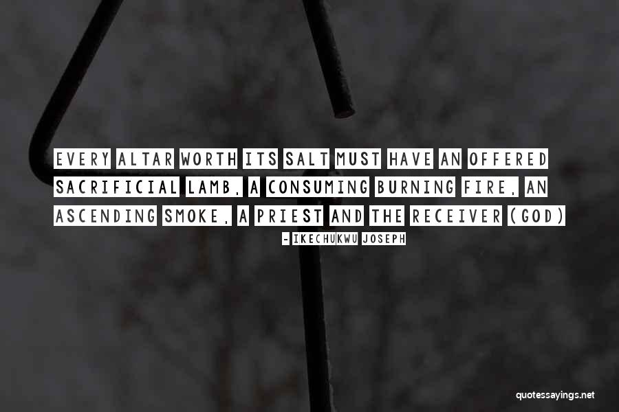 Fire Burning Quotes By Ikechukwu Joseph Fire Burning Quotes By Ikechukwu Joseph
