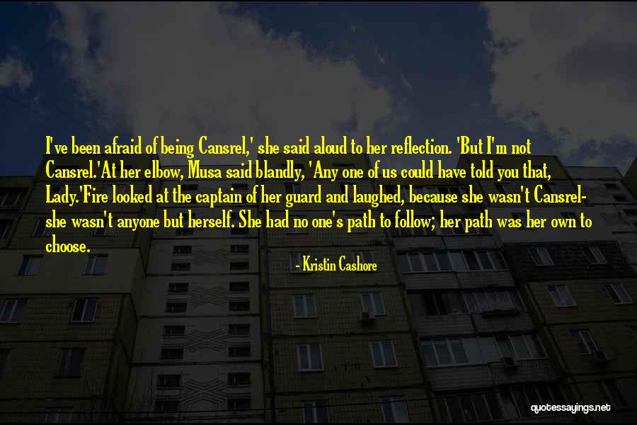 Fire Captain Quotes By Kristin Cashore