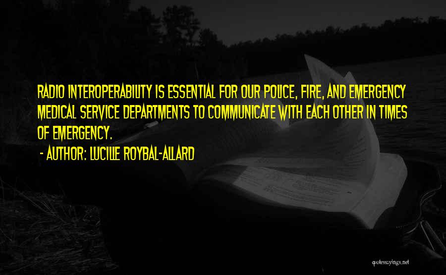 Fire Departments Quotes By Lucille Roybal-Allard