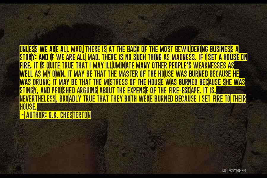 Fire Escape Quotes By G.K. Chesterton