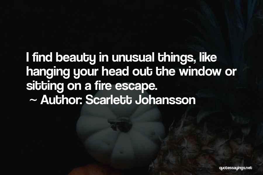 Fire Escape Quotes By Scarlett Johansson