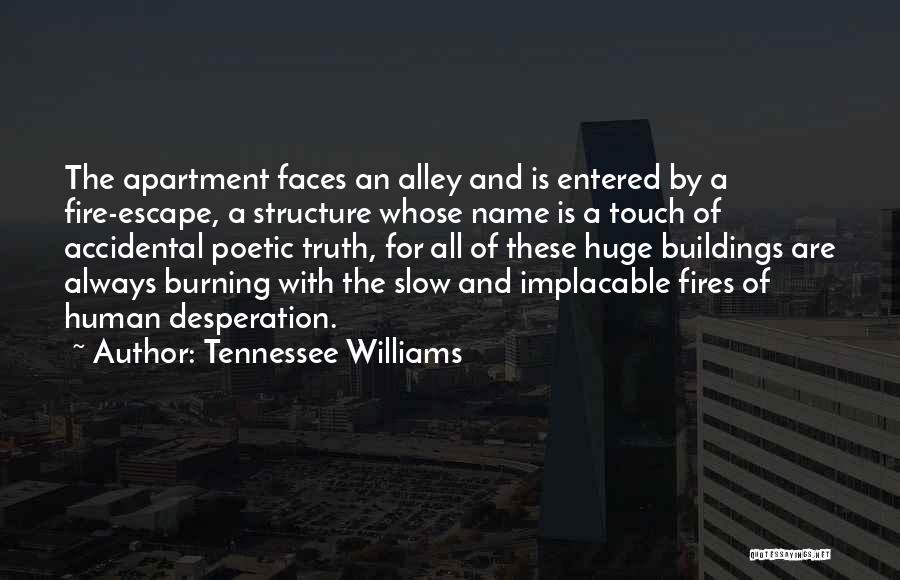 Fire Escape Quotes By Tennessee Williams