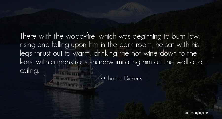 Fire Falling Quotes By Charles Dickens Fire Falling Quotes By Charles Dickens