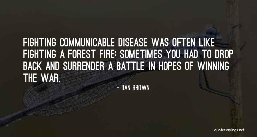 Fire Fighting Quotes By Dan Brown Fire Fighting Quotes By Dan Brown