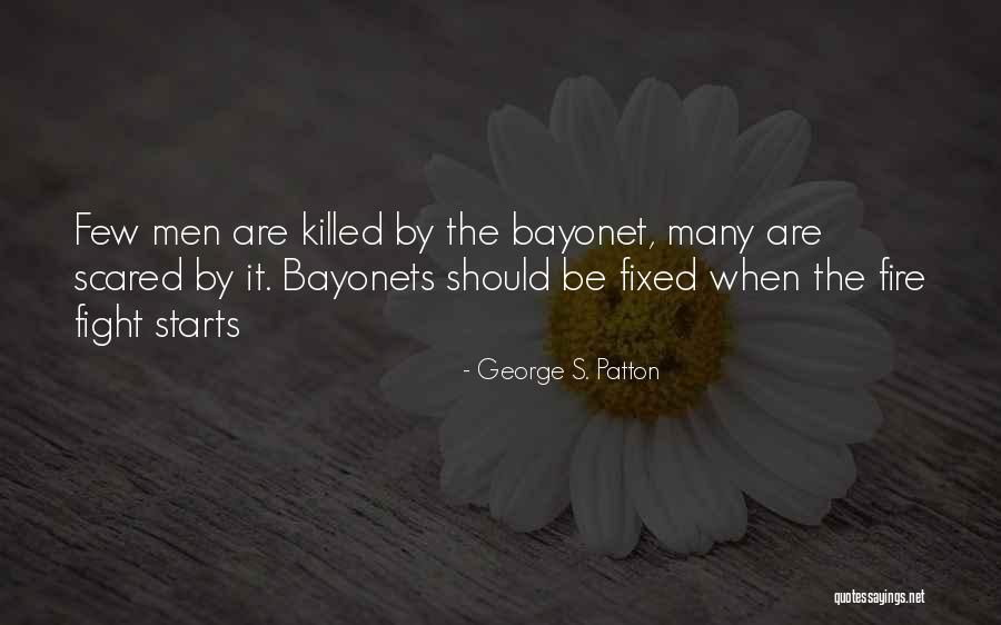 Fire Fighting Quotes By George S. Patton Fire Fighting Quotes By George S. Patton
