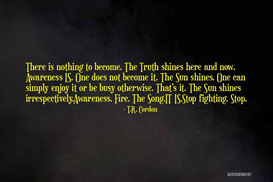 Fire Fighting Quotes By T.R. Cordon Fire Fighting Quotes By T.R. Cordon