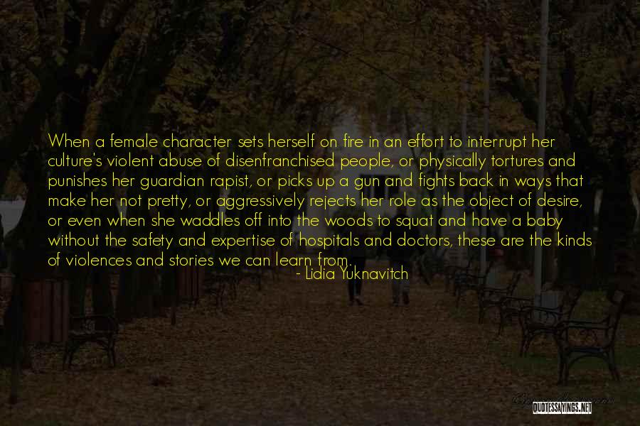 Fire Fighting Safety Quotes By Lidia Yuknavitch Fire Fighting Safety Quotes By Lidia Yuknavitch