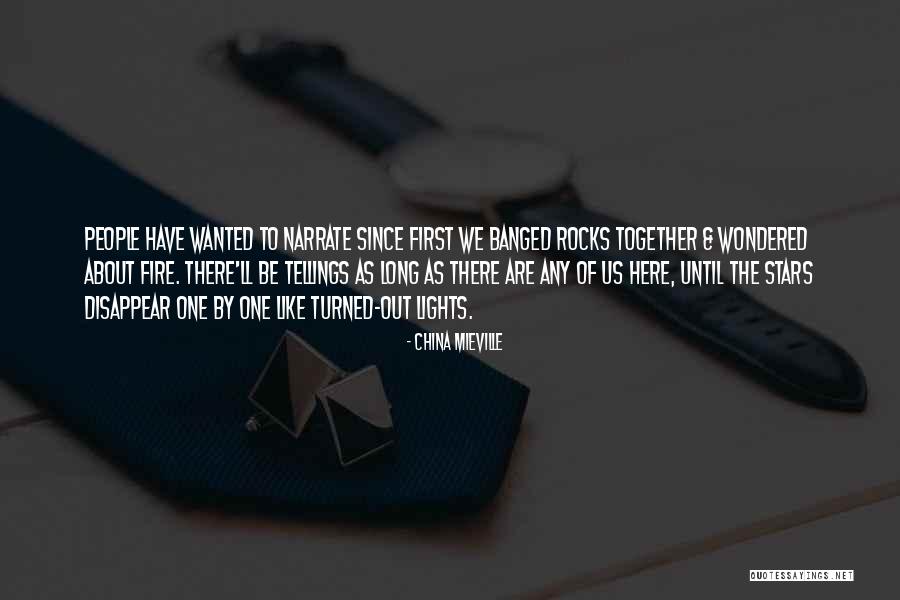 Fire First Quotes By China Mieville Fire First Quotes By China Mieville