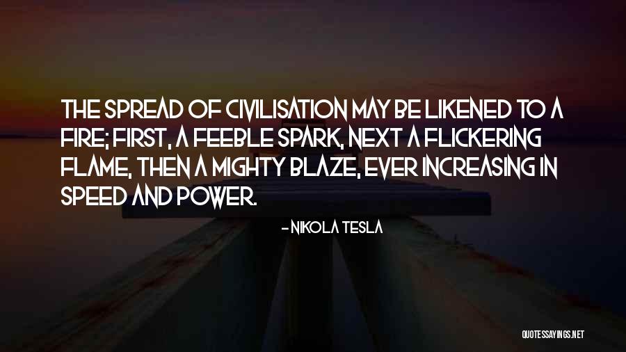 Fire First Quotes By Nikola Tesla Fire First Quotes By Nikola Tesla
