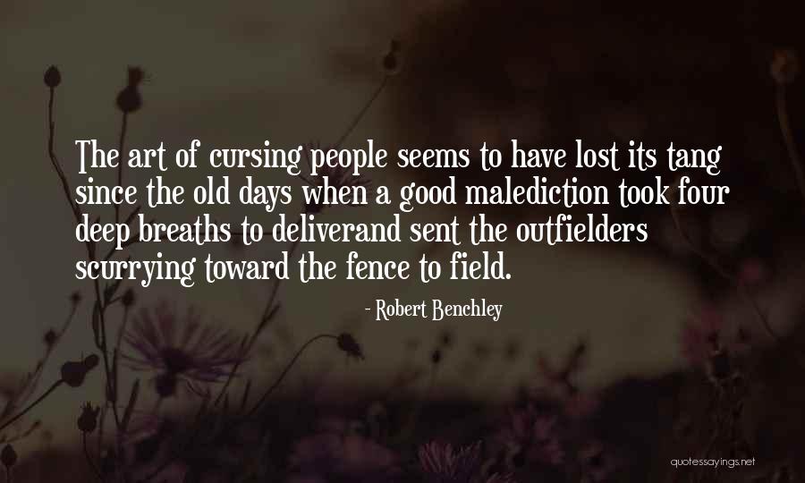 Fire Great Expectations Quotes By Robert Benchley Fire Great Expectations Quotes By Robert Benchley