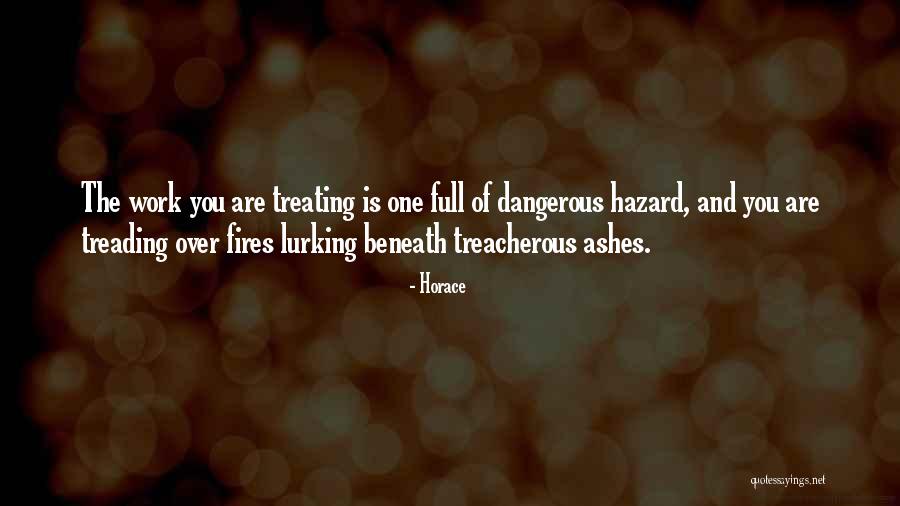 Fire Hazard Quotes By Horace Fire Hazard Quotes By Horace