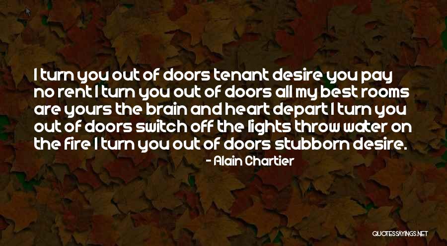 Fire Heart Quotes By Alain Chartier Fire Heart Quotes By Alain Chartier