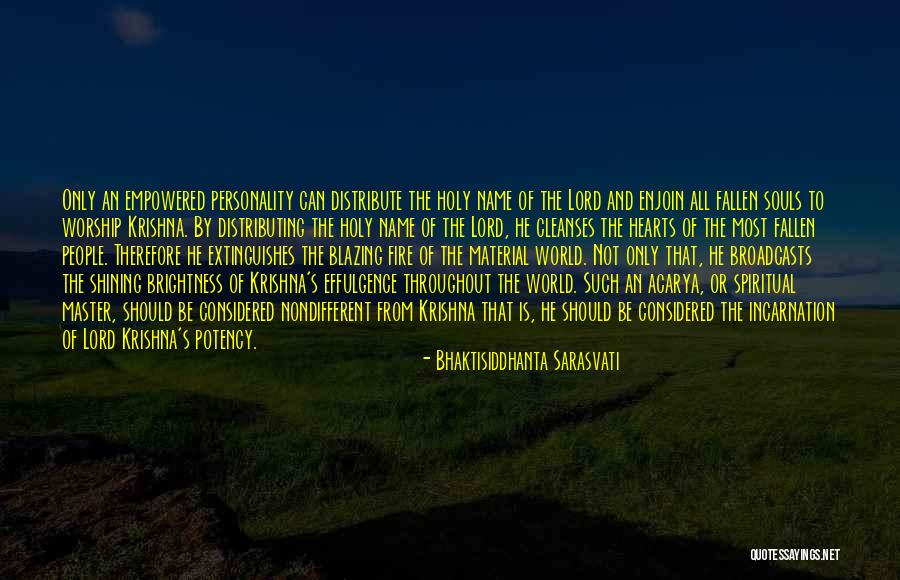 Fire Hearts Quotes By Bhaktisiddhanta Sarasvati Fire Hearts Quotes By Bhaktisiddhanta Sarasvati