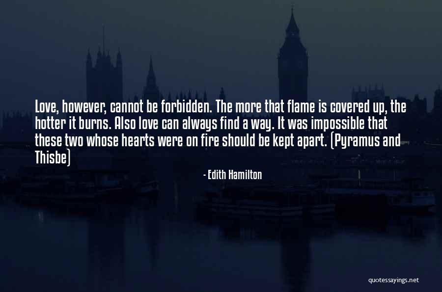 Fire Hearts Quotes By Edith Hamilton Fire Hearts Quotes By Edith Hamilton