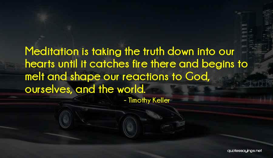 Fire Hearts Quotes By Timothy Keller Fire Hearts Quotes By Timothy Keller