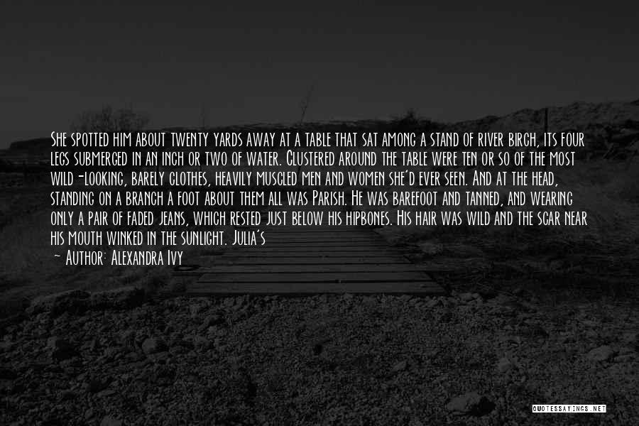 Fire In Belly Quotes By Alexandra Ivy