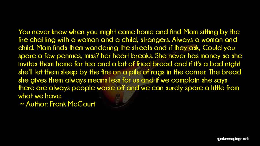 Fire In Her Heart Quotes By Frank McCourt