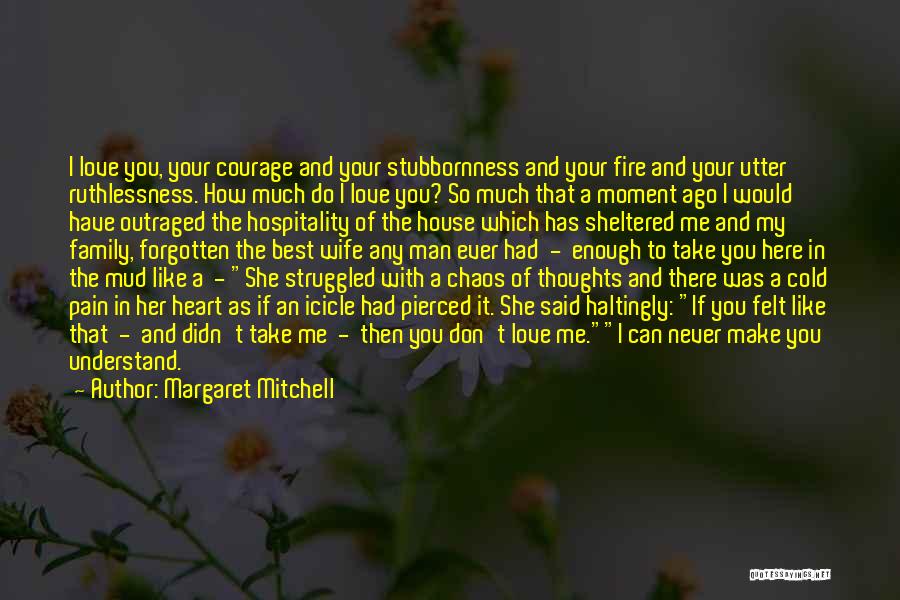 Fire In Her Heart Quotes By Margaret Mitchell