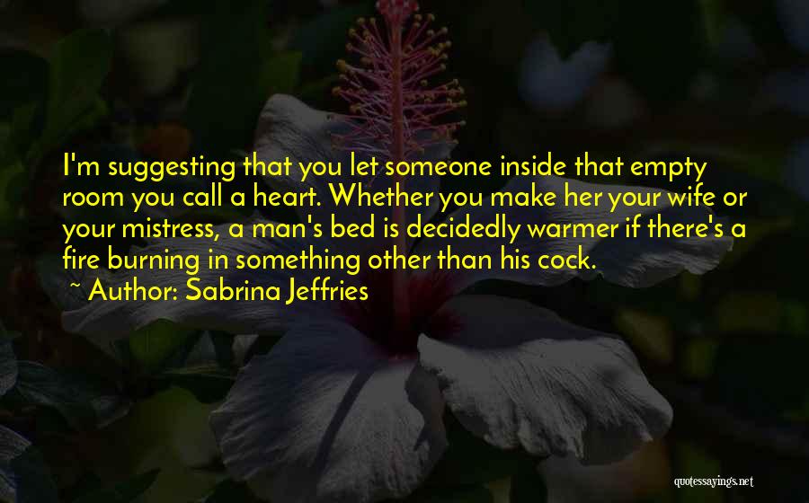 Fire In Her Heart Quotes By Sabrina Jeffries