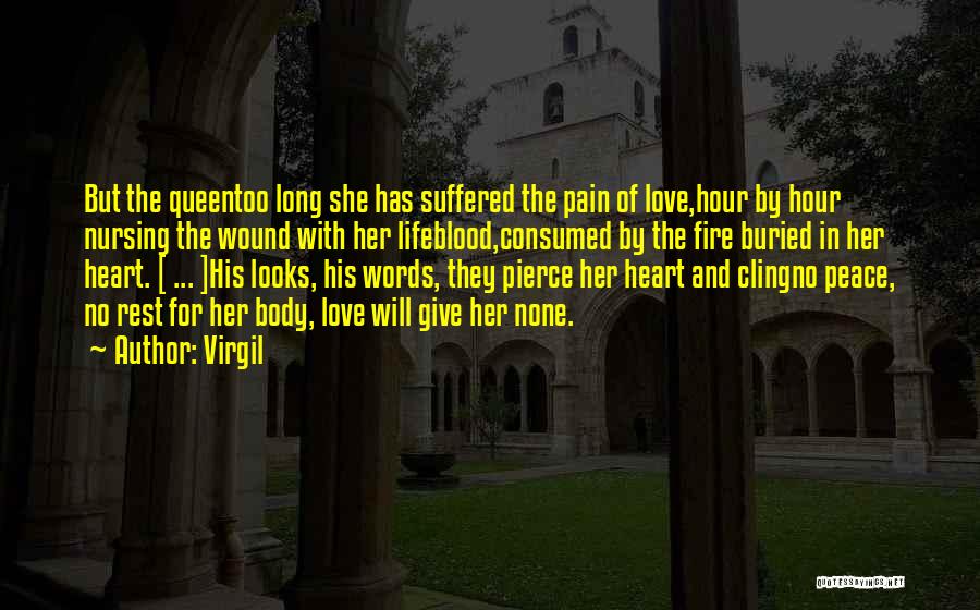 Fire In Her Heart Quotes By Virgil