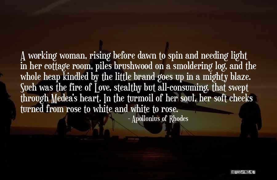 Fire In Her Soul Quotes By Apollonius Of Rhodes Fire In Her Soul Quotes By Apollonius Of Rhodes