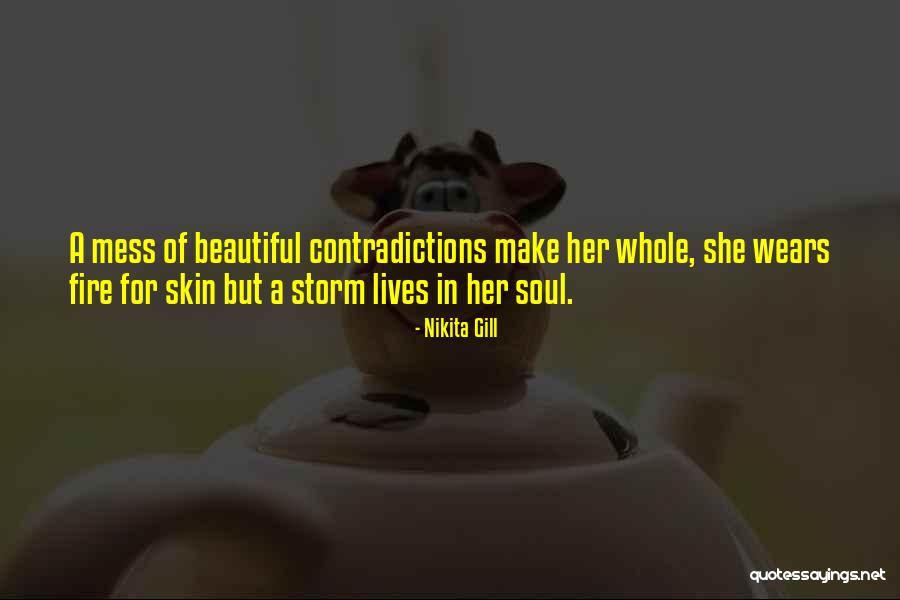 Fire In Her Soul Quotes By Nikita Gill Fire In Her Soul Quotes By Nikita Gill