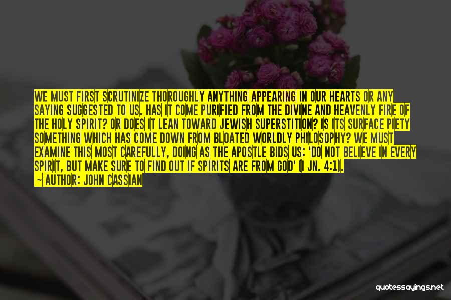 Fire In Our Hearts Quotes By John Cassian