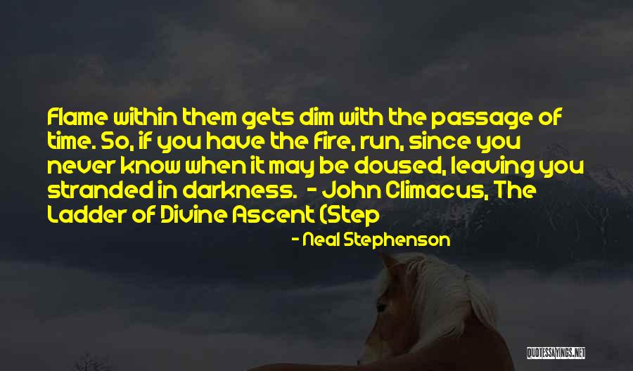Fire In The Darkness Quotes By Neal Stephenson Fire In The Darkness Quotes By Neal Stephenson