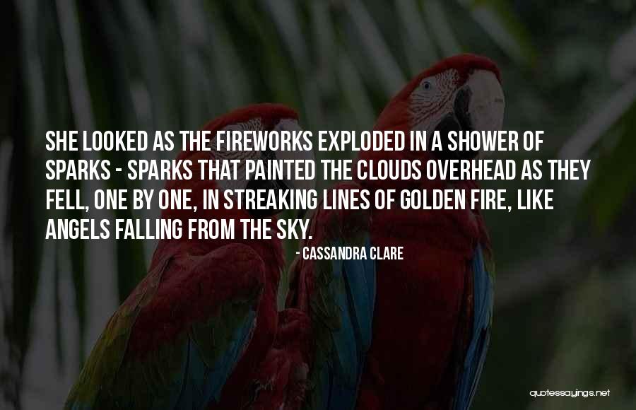 Fire In The Sky Quotes By Cassandra Clare